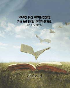 Dans les coulisses du métier d'éditeur - 2e édition